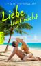[Liebesroman Serie 04] • Liebe lügt nicht